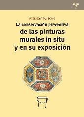 LA CONSERVACIÓN PREVENTIVA DE LAS PINTURAS MURALES IN SITU Y EN SU EXPOSICIÓN