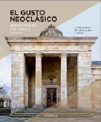 EL GUSTO NEOCLÁSICO "ARQUITECTURA DEL PAÍS VASCO Y NAVARRA"