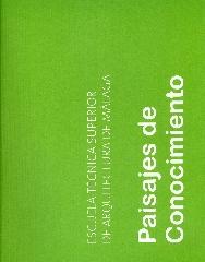 PAISAJES DE CONOCIMIENTO "REFLEXIONES SOBRE LA CIUDAD UNIVERSITARIA DE MÁLAGA"