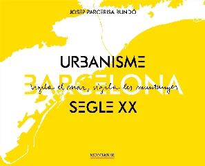 BARCELONA. URBANISME SEGLE XX