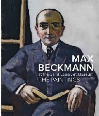 MAX BECKMANN AT THE SAINT LOUIS ART MUSEUM