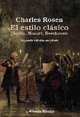 EL ESTILO CLÁSICO "HAYDN, MOZART, BEETHOVEN. SEGUNDA EDICIÓN AMPLIADA"