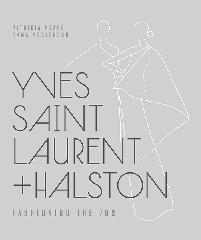 YVES SAINT LAURENT + HALSTON "FASHIONING THE '70S"