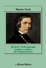 ROBERT SCHUMANN "HOMBRE Y MÚSICO DEL ROMANTICISMO"