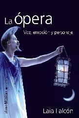 LA ÓPERA "VOZ, EMOCIÓN Y PERSONAJE"