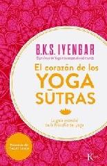 EL CORAZÓN DE LOS YOGA SUTRAS "LA GUÍA ESENCIAL DE LA FILOSOFÍA DEL YOGA"