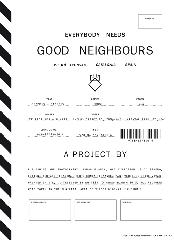 EVERYBODY NEEDS GOOD NEIGHBOURS
