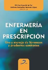 ENFERMERÍA EN PRESCRIPCIÓN "USO Y MANEJO DE FÁRMACOS Y PRODUCTOS SANITARIOS"