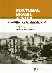 PORTUGAL BRASIL AFRICA "URBANISMO E ARQUITECTURA"