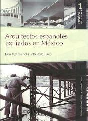 ARQUITECTOS ESPAÑOLES EXILIADOS EN MÉXICO