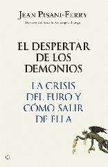 EL DESPERTAR DE LOS DEMONIOS "LA CRISIS DEL EURO Y CÓMO SALIR DE ELLA"