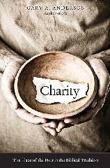 CHARITY "THE PLACE OF THE POOR IN THE BIBLICAL TRADITION"