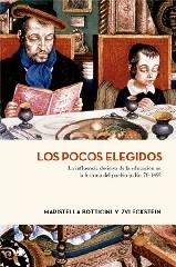 LOS POCOS ELEGIDOS "LA INFLUENCIA DECISIVA DE LA EDUCACIÓN EN LA HISTORIA DEL PUEBLO JUDÍO"