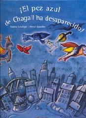 PEZ AZUL DE CHAGALL HA DESAPARECIDO, EL!