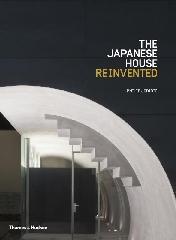 JAPANESE HOUSE REINVENTED, THE