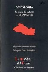 LA POESÍA DEL SIGLO XX EN EL SALVADOR "ANTOLOGÍA ESENCIAL"