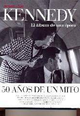 KENNEDY. "EL ÁLBUM DE UNA ÉPOCA."