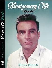 MONTGOMERY  CLIFT "BIOGRAFÍA"