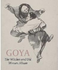 GOYA THE WITCHES AND OLD WOMEN ALBUM