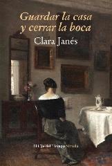 GUARDAR LA CASA Y CERRAR LA BOCA "EN TORNO A LA MUJER Y LA LITERATURA"