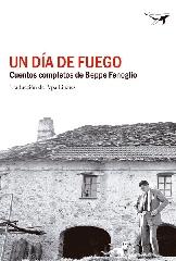 UN DÍA DE FUEGO "CUENTOS COMPLETOS"