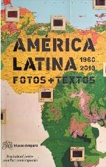 AMÉRICA LATINA "1960-2013. FOTOS Y TEXTOS"