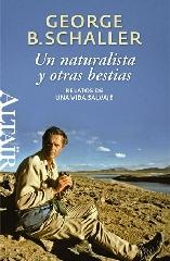 UN NATURALISTA Y OTRAS BESTIAS "RELATOS DE UNA VIDA SALVAJE"