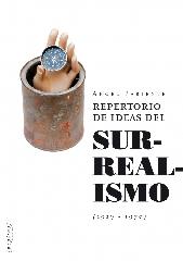 REPERTORIO DE IDEAS DEL SURREALISMO (1919-1970)