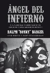 ÁNGEL DEL INFIERNO "VIDA Y ANDANZAS DE SONNY BARGER Y EL CLUB DE MOTORISTAS ÁNGELES DEL INFI"