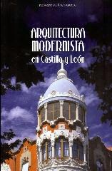 ARQUITECTURA MODERNISTA EN CASTILLA Y LEÓN