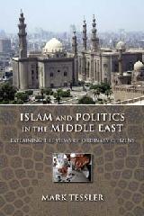 ISLAM AND POLITICS IN THE MIDDLE EAST "EXPLAINING THE VIEWS OF ORDINARY CITIZENS"