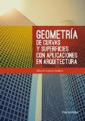 GEOMETRÍA DE CURVAS Y SUPERFICIES CON APLICACIONES EN ARQUITECTURA