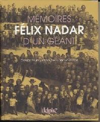 FELIX NADAR. MEMOIRES D'UN GEANT