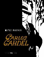 GARDEL. LA VOZ DEL RIO DE LA PLATA