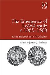THE EMERGENCE OF LEÓN-CASTILE C.1065-1500