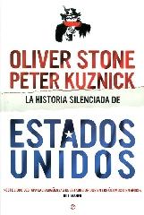 LA HISTORIA SILENCIADA DE ESTADOS UNIDOS "UNA VISIÓN CRÍTICA DE LA POLÍTICA NORTAMERICANA DEL ÚLTIMO SIGLO"