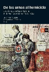 DE LAS URNAS AL HEMICICLO "ELECCIONES Y PARLAMENTARISMO EN LA PENÍNSULA IBÉRICA (1875-1926)"