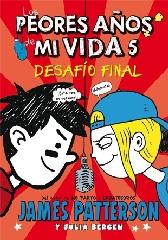 LOS PEORES AÑOS DE MI VIDA 5 "DESAFÍO FINAL"