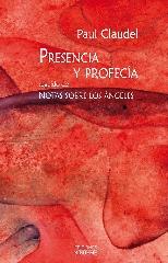 PRESENCIA Y PROFECÍA "SEGUIDO DE NOTAS SOBRE LOS ÁNGELES"