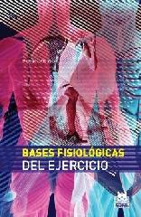 BASES FISIOLÓGICAS DEL EJERCICIO (CARTONÉ + COLOR)