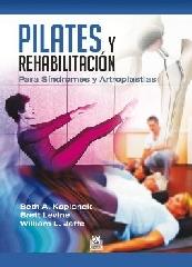 PILATES Y REHABILITACIÓN. PARA SÍNDROMES Y ARTROPLASTIAS