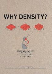 WHY DENSITY? "DEBUNKING THE MYTH OF THE CUBIC WATERMELON DESMONTANDO EL MITO DE LA SAN"