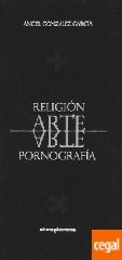 RELIGION, ARTE, PORNOGRAFÍA