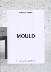 MOULD 1: CURATED BY STUDIO MIESSEN