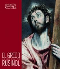 EL GRECO, LA MIRADA DE RUSIÑOL