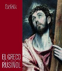 EL GRECO. LA MIRADA DE RUSIÑOL