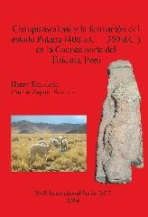 CHAUPISAWAKASI Y LA FORMACIÓN DEL ESTADO PUKARA (400 A.C. - 350 D.C.) EN LA CUENCA NORTE DEL TITICACA, P