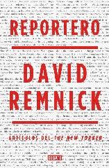 REPORTERO "LOS MEJORES ARTÍCULOS DEL DIRECTOR DEL NEW YORKER"