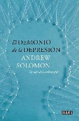 EL DEMONIO DE LA DEPRESIÓN "UN ATLAS DE LA ENFERMEDAD. EDICIÓN ACTUALIZADA"