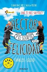 HECTOR Y EL SECRETO DE LA FELICIDAD